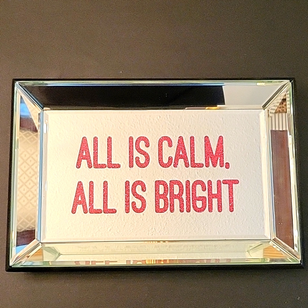 NEW Holiday Sparkling Mirrored Tray. All is Calm, All is Bright